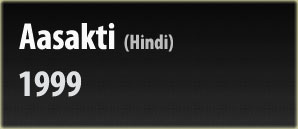 Aasakti - Hindi feautre