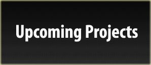 Upcoming projects